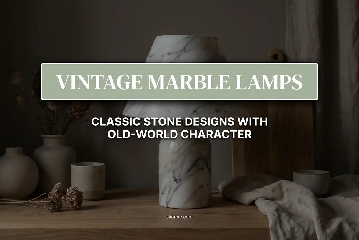 Vintage & Antieke Marmeren Lampen: Klassieke Stenen Ontwerpen met Oude-Wereldse Karakter